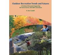 H Ken Cordell Outdoor Recreation Trends and Futures (Tascabile)