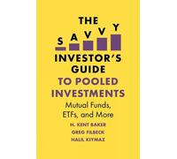 H. Kent Baker Greg Filbeck Ha The Savvy Investor's Guide to Pooled I (Tascabile)