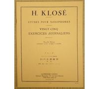 H. Klosè - Etudes Pour Saxophones - Vingt-Cinq Exercices Journaliers