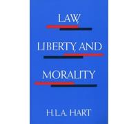 H. L. A. Hart Law, Liberty, and Morality (Tascabile)