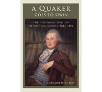 H. L. Dufour Woolfley A Quaker Goes to Spain (Tascabile)