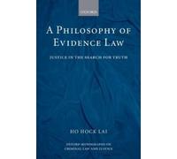 H. L. Ho A Philosophy of Evidence Law (Copertina rigida)