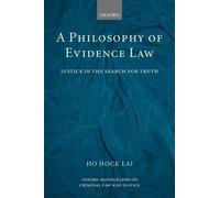 H. L. Ho A Philosophy of Evidence Law (Copertina rigida)