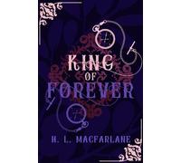 H L Macfarlane King of Forever (Tascabile) Bright Spear Trilogy