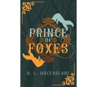 H L Macfarlane Prince of Foxes (Tascabile) Bright Spear Trilogy