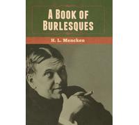 H L Mencken A Book of Burlesques (Copertina rigida)