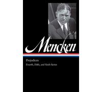 H. L. Mencken H. L. Mencken: Prejudices Vol. 2 (LOA #207) (Copertina rigida)