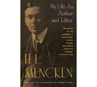 H.L. Mencken My Life as Author and Editor (Tascabile)