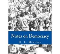 H L Mencken Notes on Democracy (Large Print Edition) (Tascabile)
