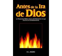H L Nigro Antes de La IRA de Dios (Tascabile)