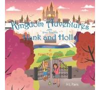 H L Paris Kingdom Adventures with Your Friends Hank and Holly (Tascabile)