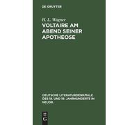 H L Wagner Voltaire Am Abend Seiner Apotheose (Copertina rigida)