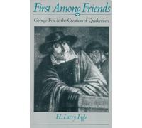 H. Larry Ingle First Among Friends (Tascabile)