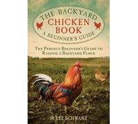 H. Lee Schwanz The Backyard Chicken Book (Tascabile)