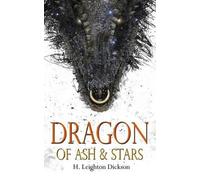 H Leighton Dickson Dragon of Ash & Stars (Tascabile) Dragons of Solunas