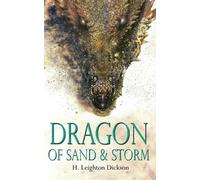 H Leighton Dickson Dragon of Sand & Storm (Tascabile)