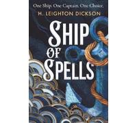 H. Leighton Dickson Ship of Spells (Copertina rigida)