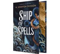 H Leighton Dickson Ship of Spells (Deluxe Limited Edition) (Copertina rigida)