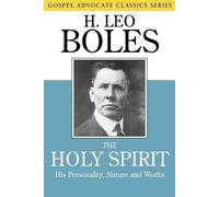 H Leo Boles The Holy Spirit (Tascabile)