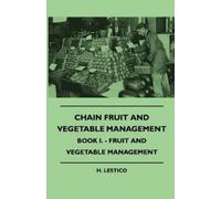 H. Lestico Chain Fruit And Vegetable Management - Book I. - Fruit An (Tascabile)