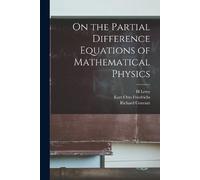 H Lewy Richard On the Partial Difference Equations of Mathematical (Tascabile)
