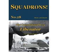 H Listemann The Consolidated B-24 Liberator (Tascabile) Squadrons