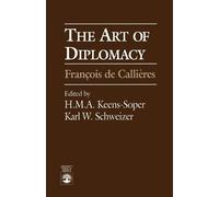 H. M.A. Keens-Soper Karl W. Schweizer The Art of Diplomacy (Tascabile)