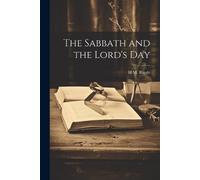 H M B 1872 Riggle The Sabbath and the Lord's Day (Tascabile)