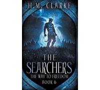 H M Clarke The Searchers (Tascabile) Way to Freedom