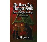 H M Jones The House That Hunger Built (Tascabile)
