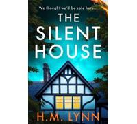 H. M. Lynn The Silent House (Copertina rigida)