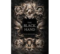 H M Reinhard The Black Hand (Copertina rigida)