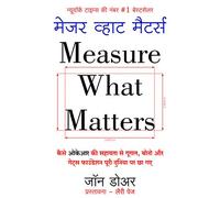 H. Measure What Matters