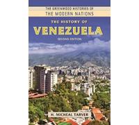 H. Micheal Tarver The History of Venezuela (Copertina rigida)