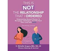 H Michelle Gregory Bba M a This Is Not the Relationship That I Orde (Tascabile)