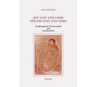 H. Molinski Mit Lust und Liebe für die Lust und Liebe (Tascabile)