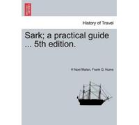 H Noel Malan Frank G Hume Sark; A Practical Guide ... 5th Edition. (Tascabile)