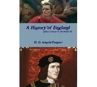 Blossom Barden, H. O. Arnold-Forster – A History of England, Julius Caesar to Richard III – Tascabile