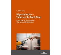 H. Okan Tansu Digicrimination - Those are the Good Times (Tascabile)
