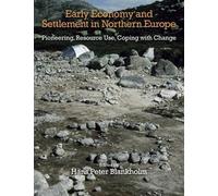 H. P. Blankholm Early Economy and Settlement in Northern Euro (Copertina rigida)