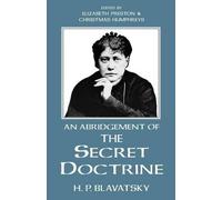H. P. Blavatsky An Abridgement of the Secret Doctrine (Tascabile)