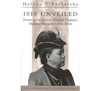 H. P. Blavatsky Isis Unveiled (Tascabile)