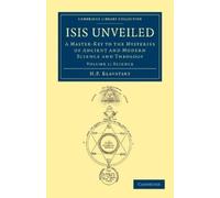 H. P. Blavatsky Isis Unveiled (Tascabile) Isis Unveiled 2 Volume Set