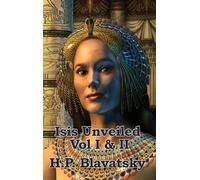H P Blavatsky Isis Unveiled Vol I & II (Copertina rigida)
