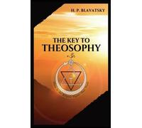 H P Blavatsky The Key to THEOSOPHY (Copertina rigida)