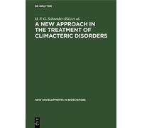 H. P. G. Schnei A New Approach in the Treatment of Climacteri (Copertina rigida)