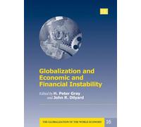 H. P. Gray Globalization and Economic and Financial Instabili (Copertina rigida)