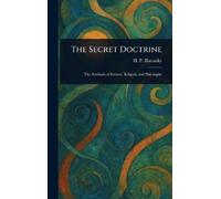 H P (Helena Petrovna) Blavatsky The Secret Doctrine (Copertina rigida)