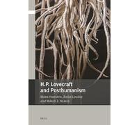 H.P. Lovecraft and Posthumanism: 9