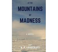 H.P. Lovecraft At the Mountains of Madness (Copertina rigida)